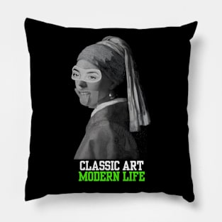 Classic Art, Modern Life. Johannes Vermeer’s Girl with a Pearl Earring. Sarcastic and Funny Design Pillow