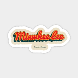 Minwhee Lee Magnet