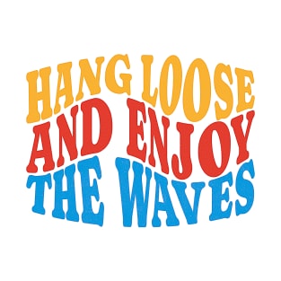 Hang loose T-Shirt