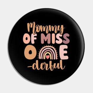 Mommy Of Miss Onederful Mom 1St Daughter Pin