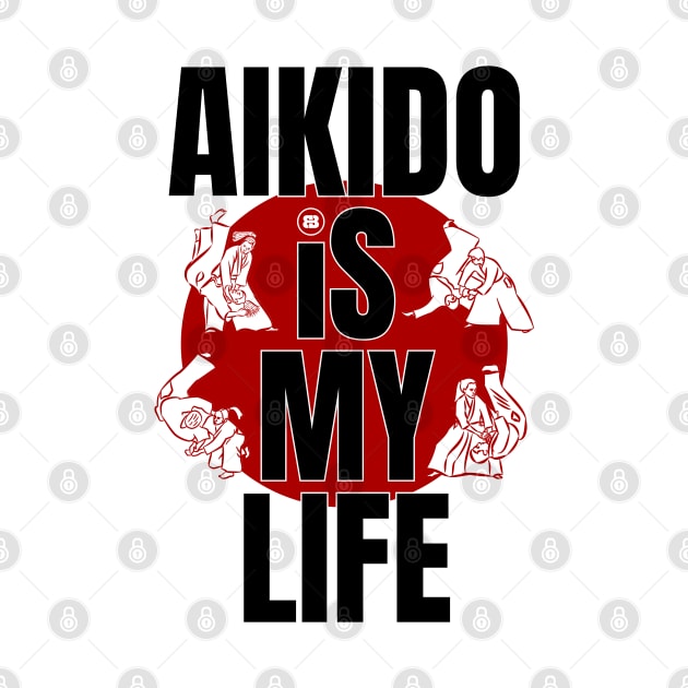 Aikido is my Life by BaliBudo