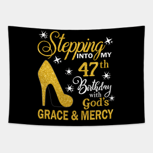 Stepping Into My 47th Birthday With God's Grace & Mercy Bday Tapestry
