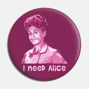 I Need Alice Pin