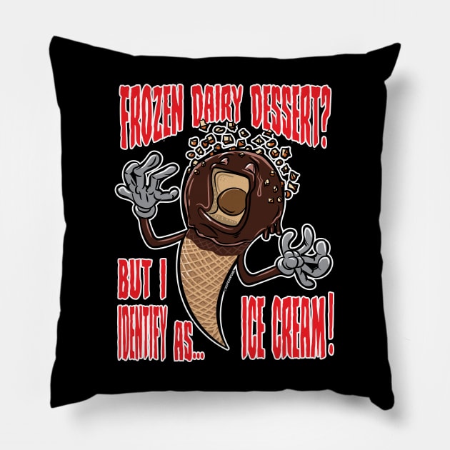 Frozen Dairy Dessert does not melt Pillow by eShirtLabs