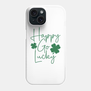 Happy Go Lucky St. Patrick's Day Phone Case