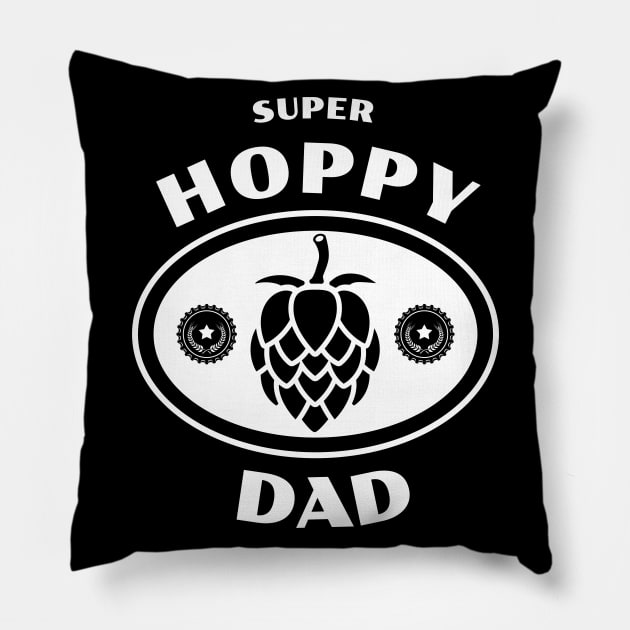 Super Hoppy Dad White Pillow by dkdesigns27
