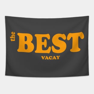 The Best Vacay Tapestry