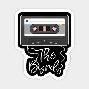 Love Music Byrds Proud Name Awesome Cassette Magnet