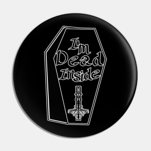 I'm Dead Inside Pin