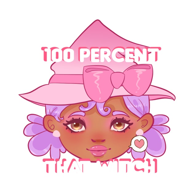 100 Percent That Witch by cupidinks