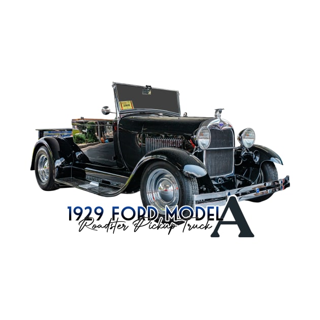 1929 Ford Model A Roadster Pickup Truck by Gestalt Imagery