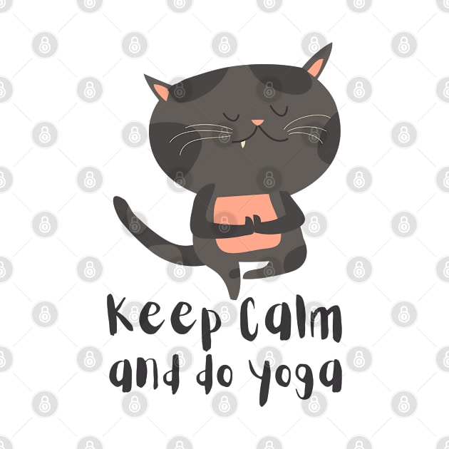 Keep Calm and Do Yoga Cute Cat Posture by DMRStudio