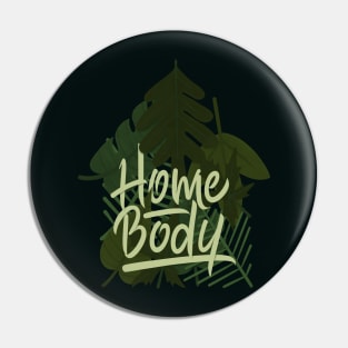 homebody1 Pin