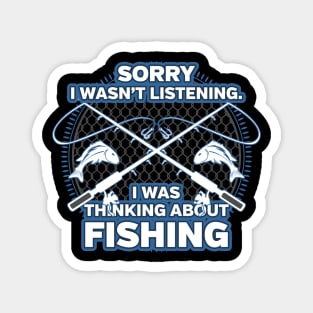 Funny Fishing I Wasn't Listening Magnet