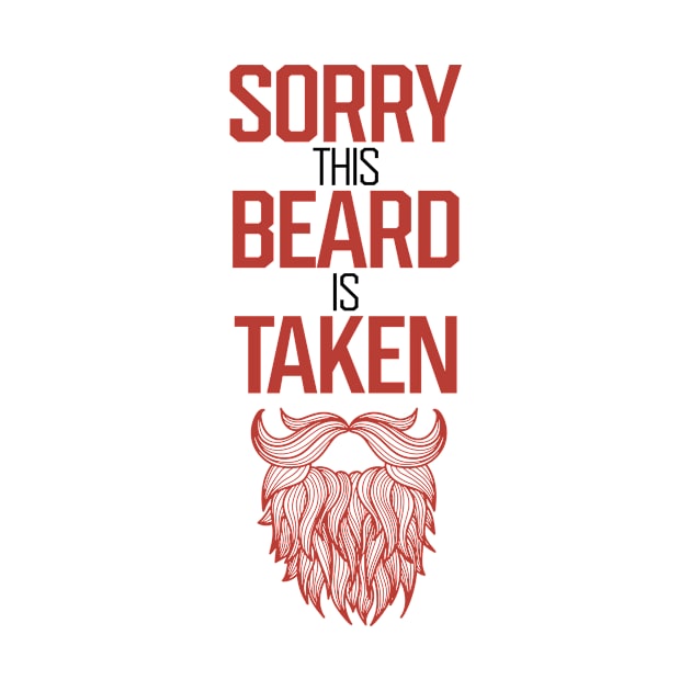 Sorry This Beard Is Taken by Lunomerchedes