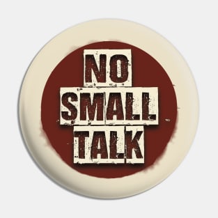 No Small Talk | Tee, Sweatshirt Or Tank | Gift Idea, no small talk please, introvert shirt, introverted, no small talk, hate small talk Pin