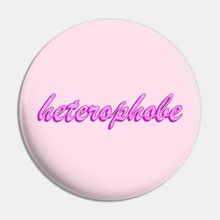 heterophobe Pin