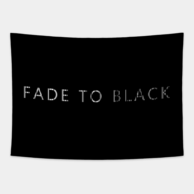 FADE TO BLACK Tapestry by NoirPineapple