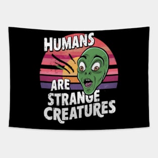 Humans are strange creatures Tapestry