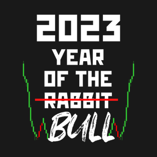 2023 Year Of The Bull Stock Market Crypto Analyst T-Shirt