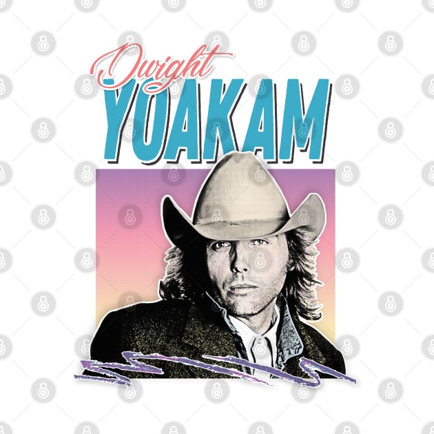 Dwight Yoakam / 80s Styled Retro Design by DankFutura