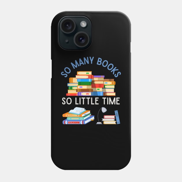 Books makes you bright So many books So little time Bookworm I Love Books Bookoholic Phone Case by BoogieCreates