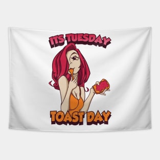 Its tuesday Toast Day Tapestry