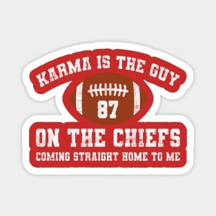 Karma Is The Guy On The Chiefs Magnet