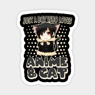 just a boy who loves anime and cat Magnet