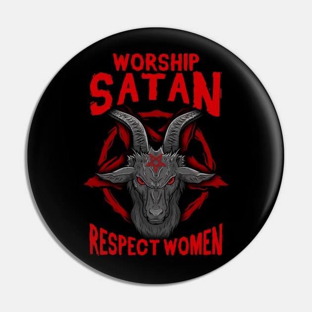 Worship Satan Respect Women - Satanic Goat Head Pin by biNutz