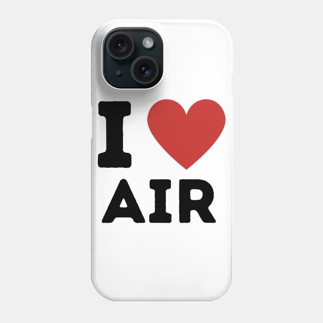 I Love Air Simple Heart Design Phone Case by Word Minimalism