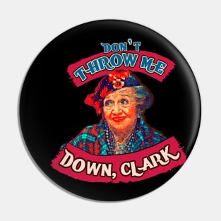 Dont Throw Me Down Clark Pin