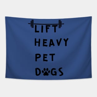 Lift heavy pet dogs Tapestry