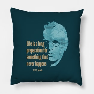 W.B. Yeats quote design Pillow