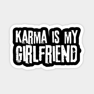 Karma is My Girlfriend Magnet