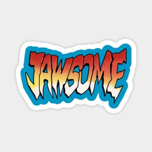 Jawsome! Magnet