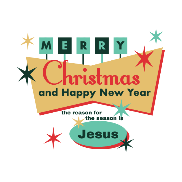 Merry Christmas and Happy New Year the reason for the season is Jesus by Jedidiah Sousa