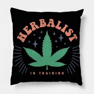 Herbalist in Training: Funny Cannabis Marijuana Graphic Pillow