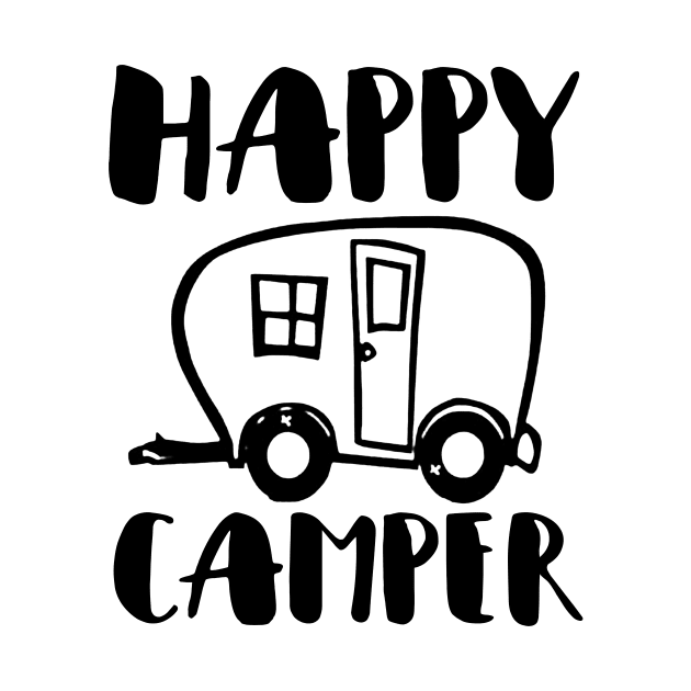 'Happy Camper' Cool Camping Cute Gift by ourwackyhome