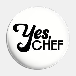 Yes Chef - black Pin