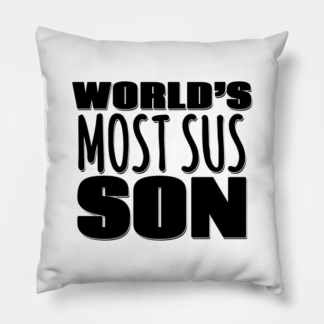 World's Most Sus Son Pillow by Mookle