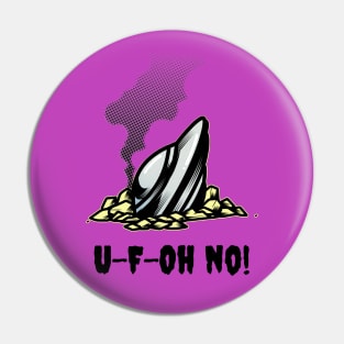 U-F-Oh no! Pin