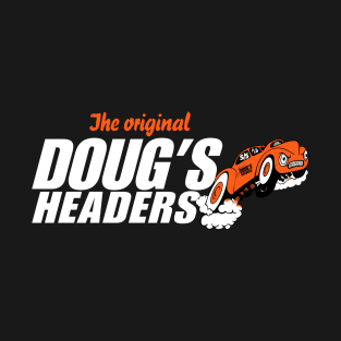 DOUG'S HEADER ORIGINAL T-Shirt