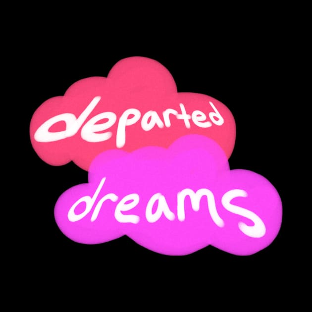 Departed Dreams by Bucket Hat Kiddo