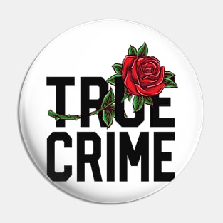 True Crime Junkie Shirt Stressed Blessed Murder Obsessed Pin