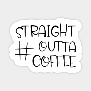 Quote coffee typography set. Magnet