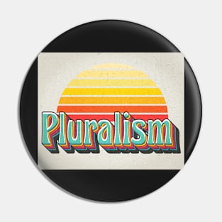 Pluralism Pin