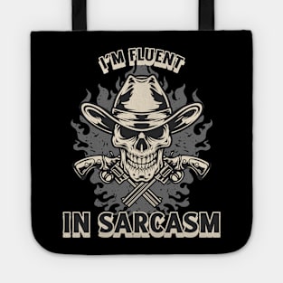 I'm fluent in sarcasm Tote