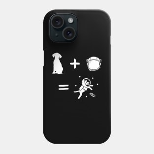 Dog Plus Spacesuit Equal Spacedog Phone Case