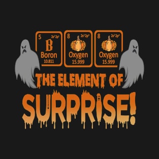 Boo The Element Of Suprise Halloween Teacher T-Shirt